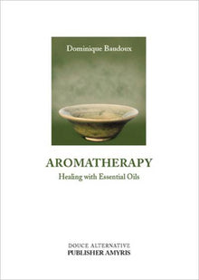 Aromatherapy - Healing With Essential Oils (1 Book)